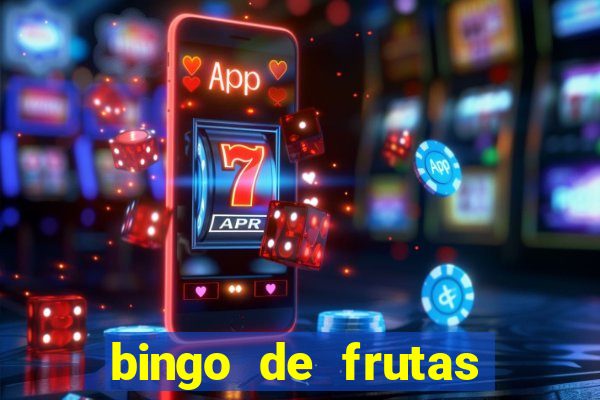 bingo de frutas para imprimir pdf