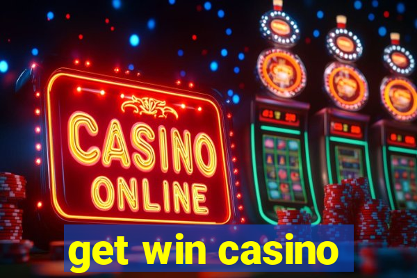 get win casino