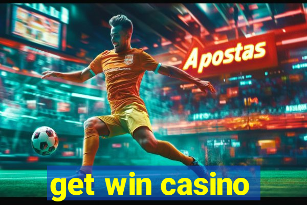 get win casino