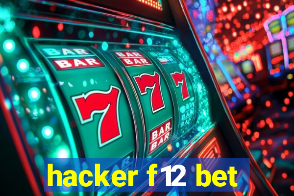 hacker f12 bet