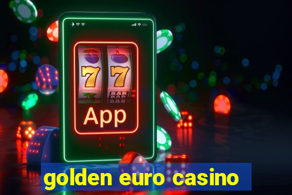 golden euro casino