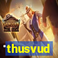 thusvud