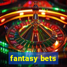 fantasy bets