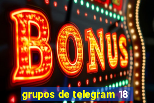 grupos de telegram 18