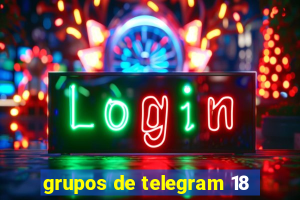 grupos de telegram 18