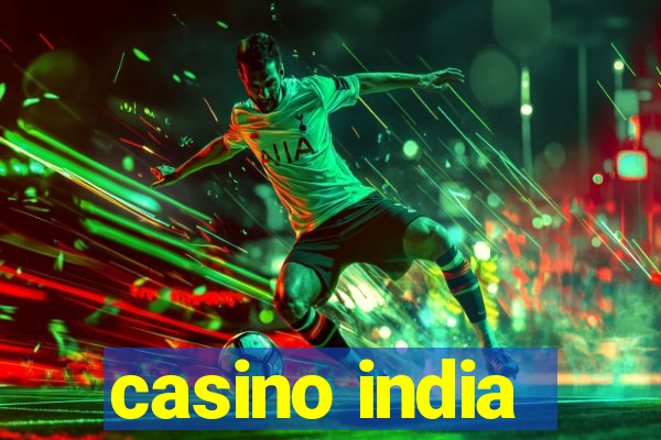 casino india