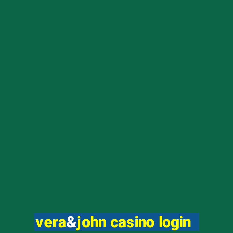 vera&john casino login