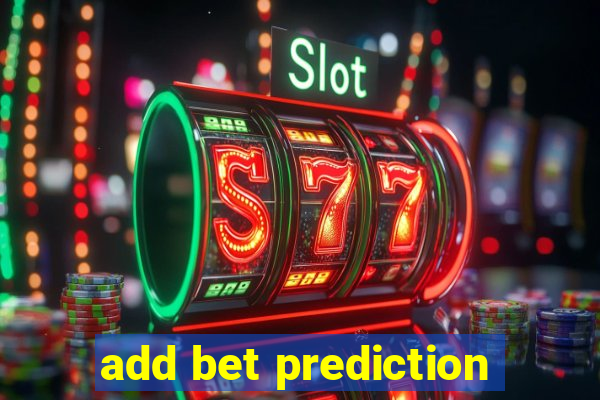 add bet prediction