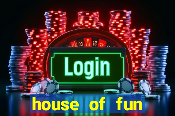 house of fun casino slots