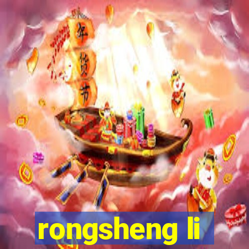 rongsheng li