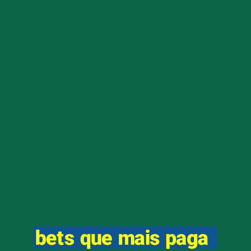 bets que mais paga