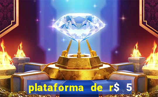 plataforma de r$ 5 para jogar