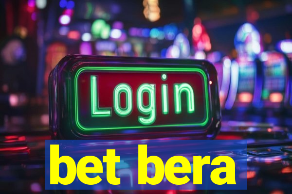 bet bera