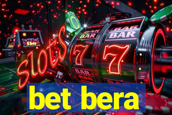 bet bera