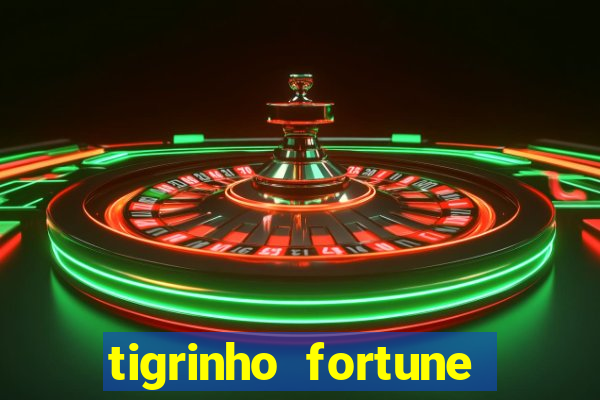 tigrinho fortune dinheiro infinito