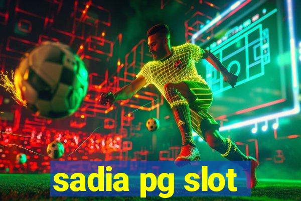 sadia pg slot