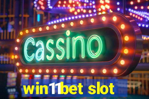 win11bet slot