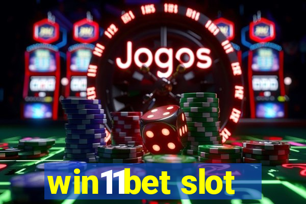 win11bet slot