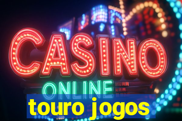 touro jogos