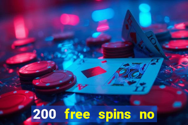 200 free spins no deposit casinos