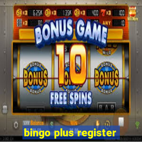 bingo plus register