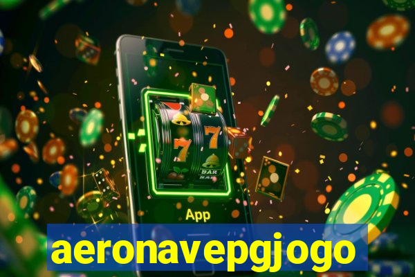 aeronavepgjogo