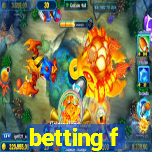 betting f