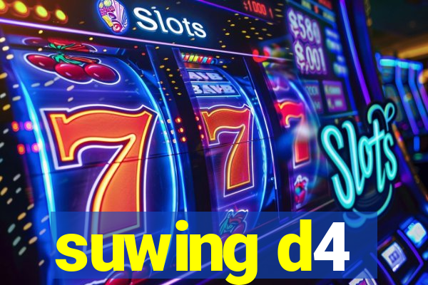 suwing d4