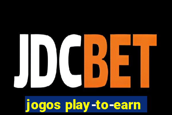 jogos play-to-earn