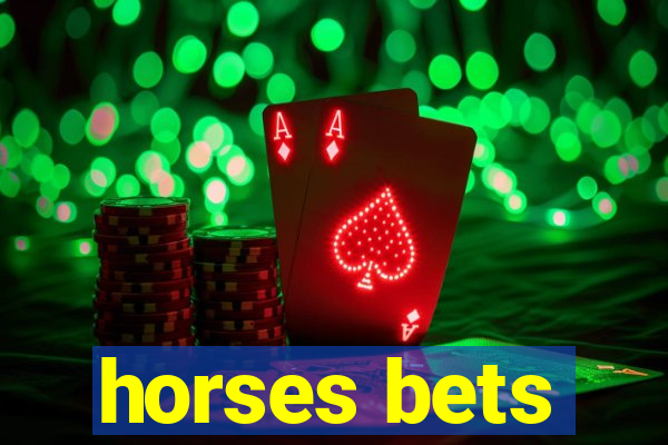 horses bets