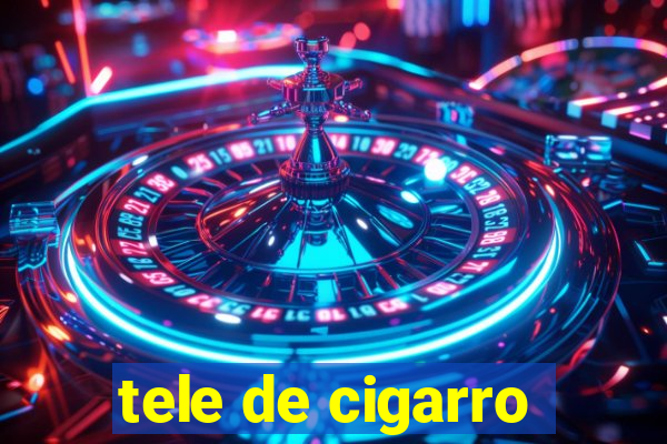 tele de cigarro