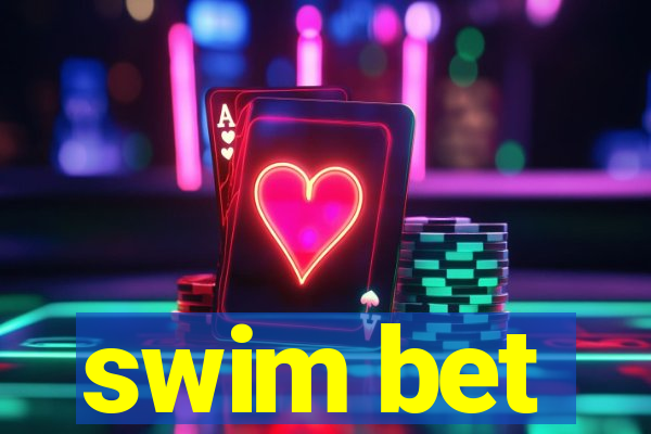 swim bet