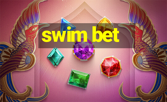 swim bet