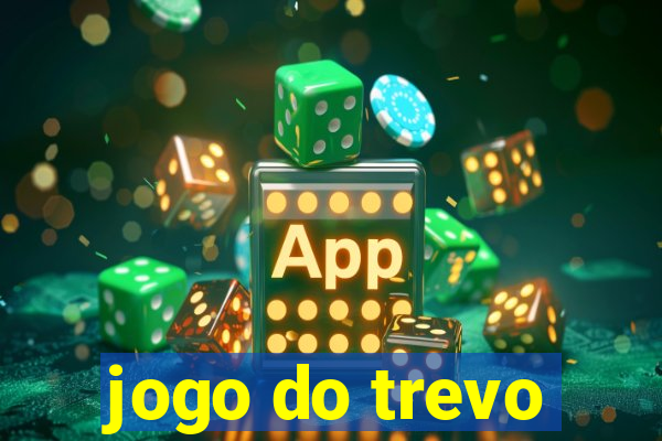 jogo do trevo