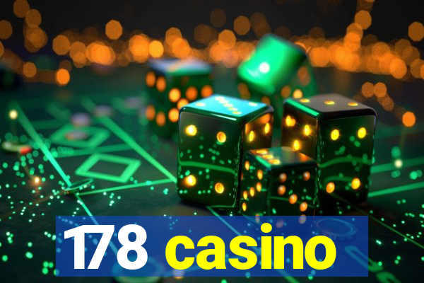 178 casino