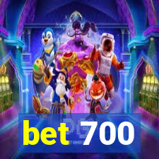 bet 700