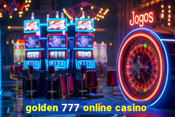 golden 777 online casino