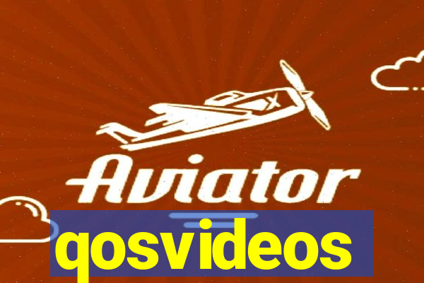 qosvideos