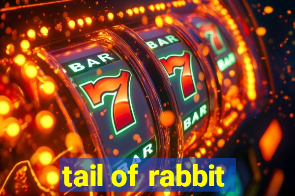 tail of rabbit