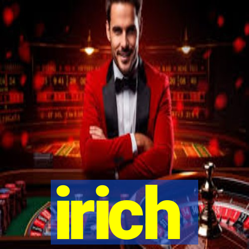 irich