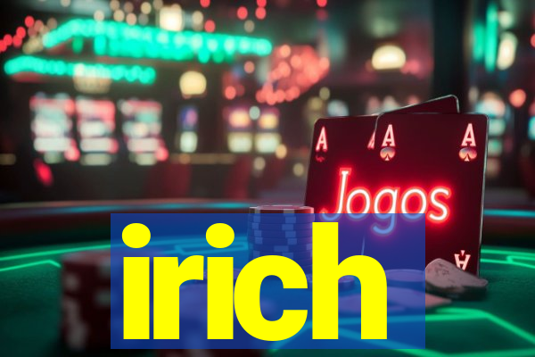 irich