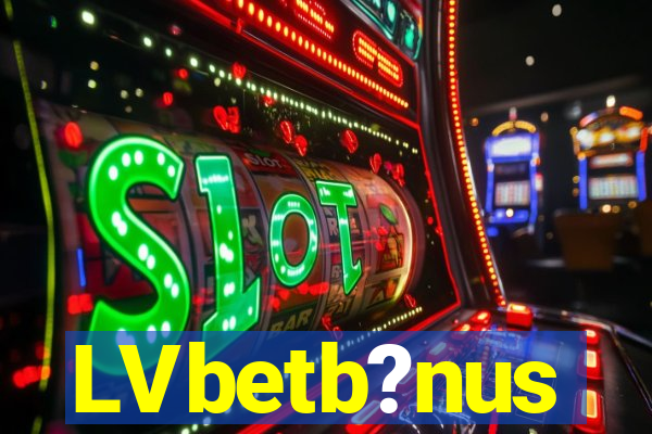 LVbetb?nus