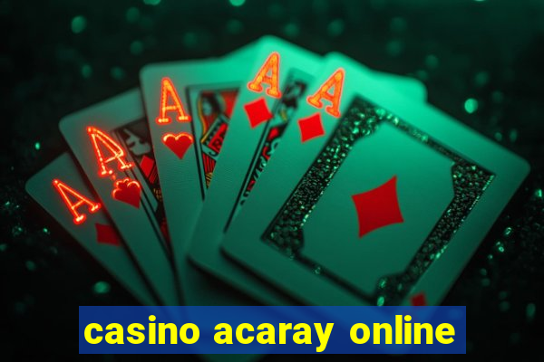 casino acaray online