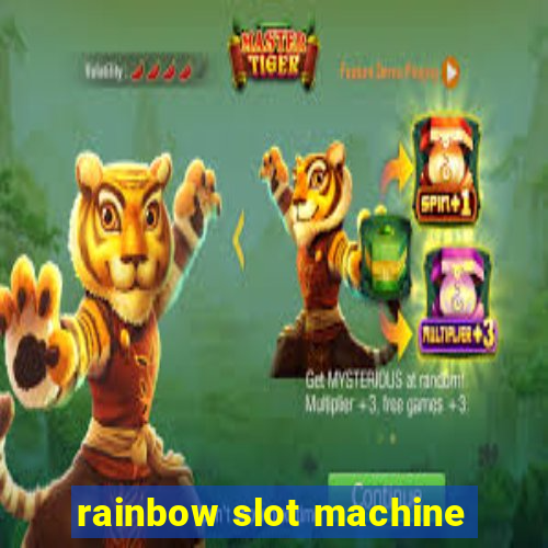 rainbow slot machine