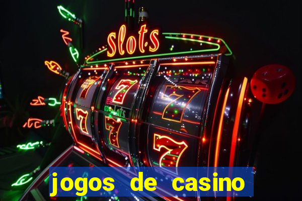 jogos de casino gratis 2022