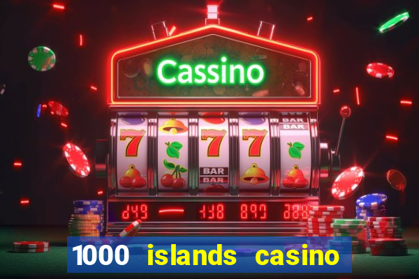 1000 islands casino restaurant menu