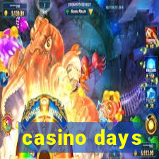 casino days