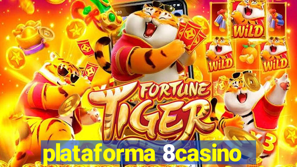 plataforma 8casino