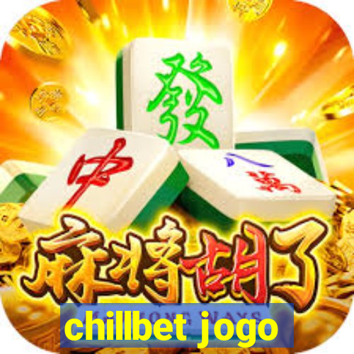 chillbet jogo