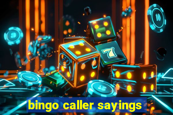 bingo caller sayings